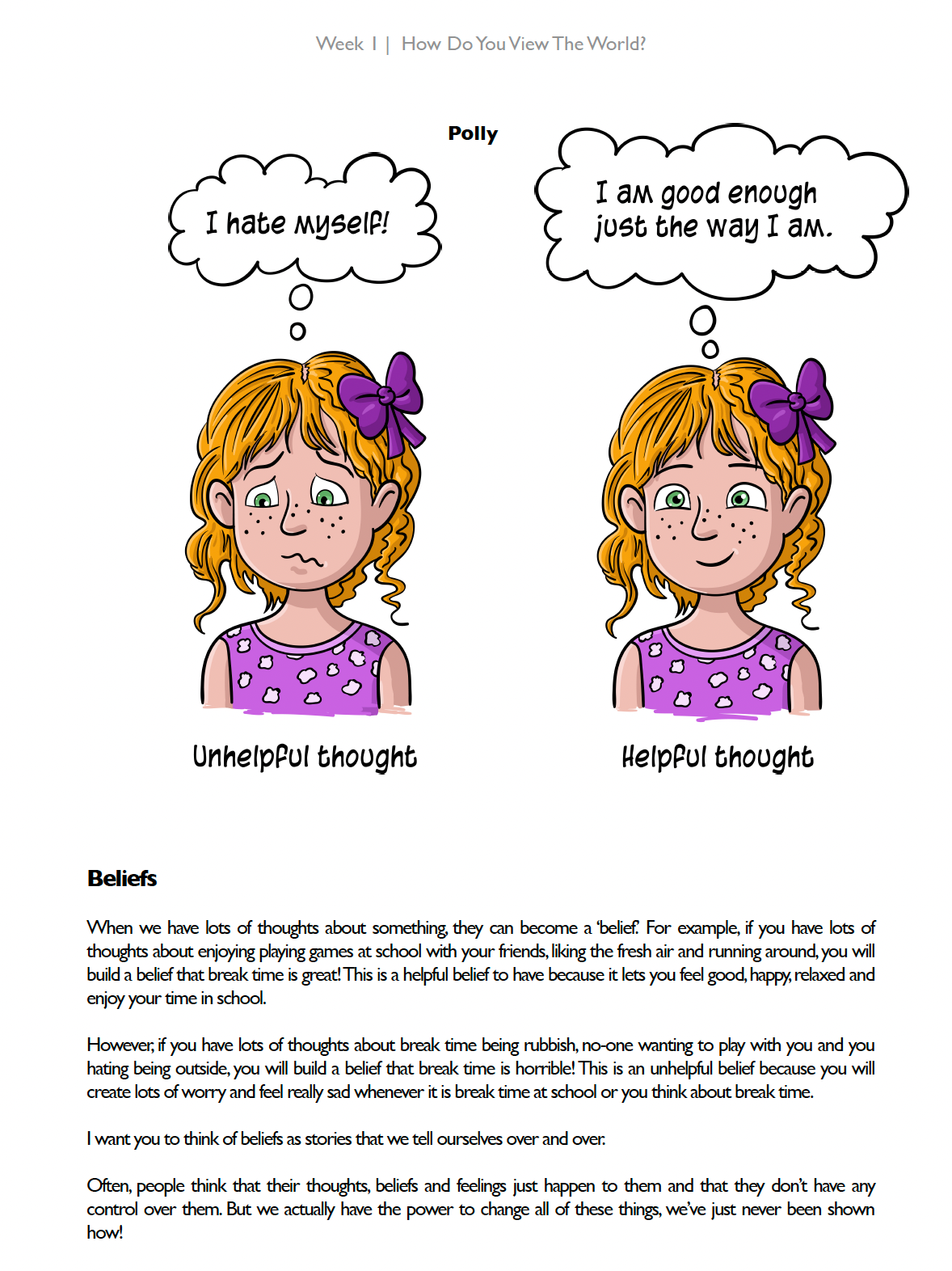 The Thrive Programme for Children teaches the child about beliefs about themselves and the world around them
