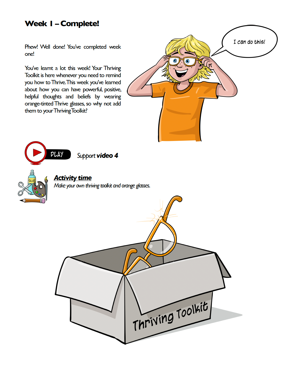 The Thrive Programme for Children gives the child the instructions to build their own 'Thriving Toolkit'!